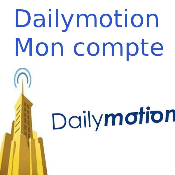 Dailymotion mon compte